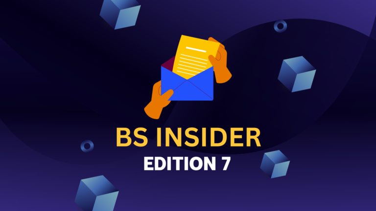 BS Insider – Edition 7 (Oct – Nov 2024)
